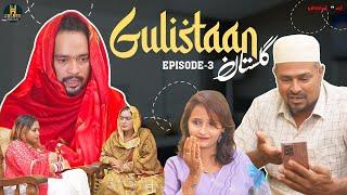 Gulistaan | Episode 3 | Family Comedy Drama | Abdul Razzak Comedy video | Golden Hyderabadiz