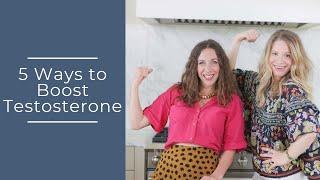 5 Ways to Boost Testosterone