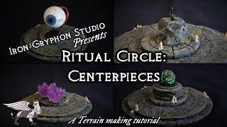 Iron Gryphon Studio - Ep 24 Ritual Circle Centrepieces (Modular D&D dungeon terrain foam crafting)