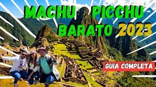 MACHU PICCHU ¿Cuanto Cuesta ? ¿Como llegar?  LA GUÍA MAS COMPLETA 