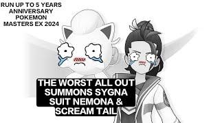 THE WORST ALL OUT SUMMONS SS NEMONA SCREAM TAIL Nemona Scout Pokemon Masters EX 5th Anniversary 2024