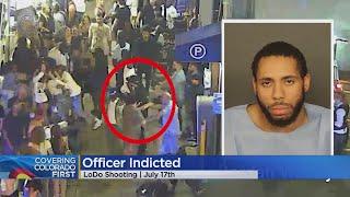 Denver police officer charged in July LoDo shooting