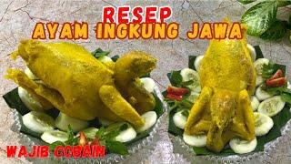 RESEP AYAM INGKUNG JAWA | COCOK UNTUK SLAMETAN, KENDURIAN | SUPERR MANTUL