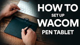 How to set up Wacom Pen Tablet in 4 steps