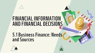 IGCSE Business Studies: Chapter 5.1 Business Finance: Needs and Sources