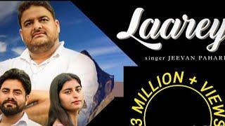 LAAREY| OFFICIAL MUSIC VIDEO |NEW DOGRI HAMACHALI MASHUP|JEEVAN PAHARI SINGER