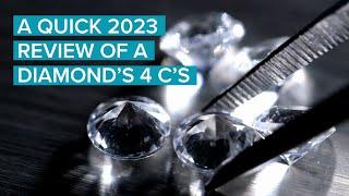 A Quick 2023 Review of A Diamond's 4 C's