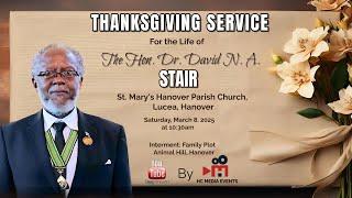Thanksgiving Service for the life of The Hon. Dr. David N. A. Stair