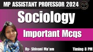 MP ASSISTANT PROFESSOR SOCIOLOGY 2024 | Sociology Important Mcqs |#mppsc #mppsc_assistant_professor