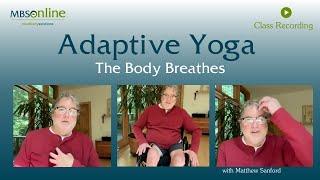 The Body Breathes | Adaptive Yoga with Matthew Sanford | 40 Minutes