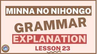 Japanese Grammar Explanation Lesson 23