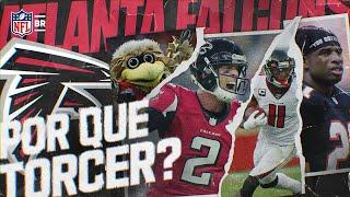 POR QUE TORCER PARA O ATLANTA FALCONS?