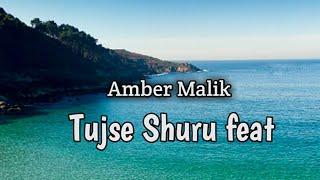 Tujse shuru Official |Amber Malik |Background music |Royalty free |No copyright