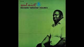 Richard "Groove" Holmes × Soul Mist!