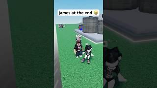 james at the end  #roblox #funny #trolling #troll #memes #meme #gaming