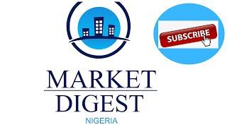 Welcome to Market Digest Nigeria TV
