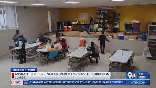 Migrant shelters: Not prepared for mass deportations