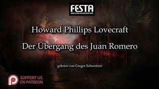 H. P. Lovecraft: Der Übergang des Juan Romero [REMAKE]  [Hörbuch, deutsch]