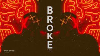 Broke — Soyb | Free Background Music | Audio Library Release