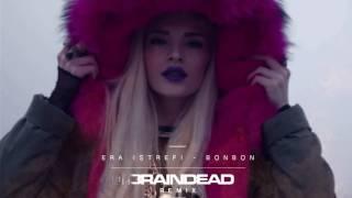 Era Istrefi - Bonbon (Dj BrainDeaD Remix) TEASER *FREE DOWNLOAD*