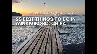 25 Best Things to do in Minamiboso 南房総市, Chiba   4K