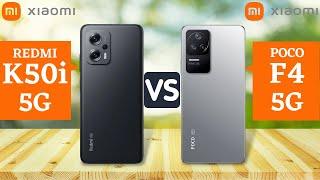 Xiaomi Redmi K50i 5G vs Poco F4 5G