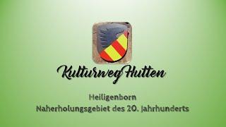 Kulturweg Hutten - Heiligenborn