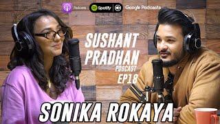 Episode 18: Sonica Rokaya | Sushant Pradhan Podcast