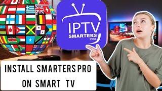 Cum se instalează aplicația IPTV Smarters Pro pe un Smart Tv + Test gratuit 24 de ore