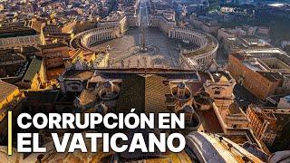 Corrupción en el Vaticano | Escándalo tras el muro de la iglesia | Investigación