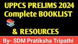 UPPCS PRELIMS COMPLETE BOOKLIST & RESOURCES  यूपीपीसीएस प्रीलिम्स के लिए बुकलिस्ट#uppcs2024#prelims