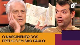 São Paulo nas Alturas: por que lá se tornou a metrópole dos apartamentos? | Conversa com Bial | GNT