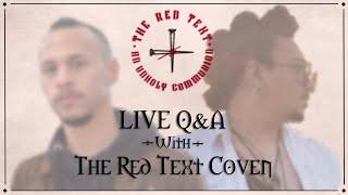 LIVE Q&A With The Red Text Coven