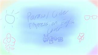 Parasol Cider-Nanahoshi Orchestra(Abby,Carmen,Carl,and Evie) Impression English Cover
