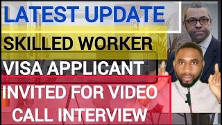 UK Home Office Contacts Skilled Workers for Video Interviews | HealthCare Visa | Immigration Update