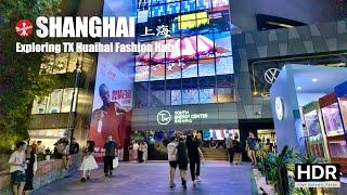 Shanghai Fashion Walk at TX Huaihai Fashion Hub - 4K HDR - 上海 淮海中路 TX淮海年轻力中心