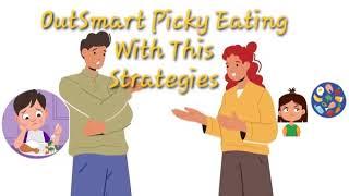 OUTSMART PICKY EATERS WITH THIS 5 EASY STRATEGIES || @PROLIFICHEALTH1