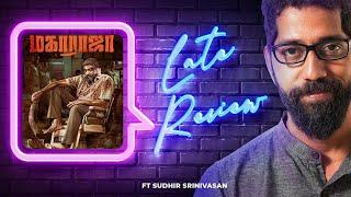 Sudhir Srinivasan's The Late Review | Maharaja | Vijay Sethupathi | Anurag Kashyap | Abhirami