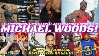 Interview with Actor, Martial Artist & Stuntman MICHAEL WOODS!