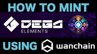 How to mint DEGA Elements on Wanchain. @DEGA_org