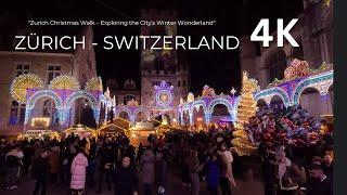 Zurich Christmas Walk – Exploring the City’s Winter Wonderland - 4K CHRISTMAS MARKET 