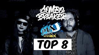 Combo Breaker 2024 - Persona Arena 4: Ultimax - Top 8