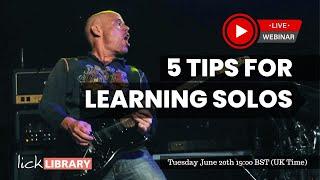 Danny Gill - 5 Tips For Learning Solos | Licklibrary Live Guitar Lesson