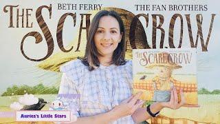 Read Aloud Books for Kids | The Scarecrow read aloud | by Beth Ferry and the Fan Brothers