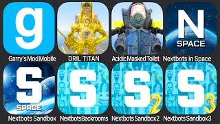 Garry's Mod Mobile,Nextbots Sandbox,Nextbots In Backrooms Sandbox,Sandbox In Space,Dirl Titan Toilet