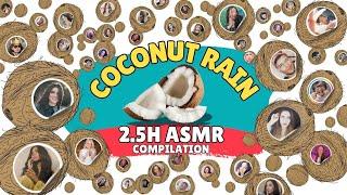 150 ASMR'tists doing "Coconut Rain"! Epic compilation!