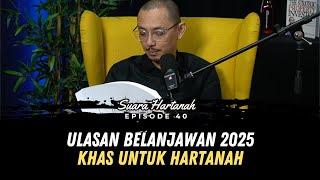 SH40 : Ulasan Belanjawan 2025 (Khas Untuk Hartanah)