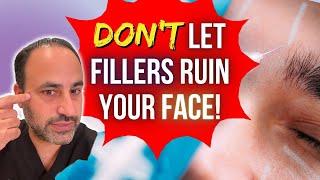 Don't Let Fillers Ruin Your Face!! | Dr. Ben Talei | Beverly Hills Plastic Surgeon