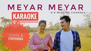 Meyar Meyar_Mashup || Karaoke || John&Chayanika||H.K MISHING CHANNEL