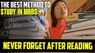You have been Studying Wrong in MBBS | The best method to study|Learn everything you read